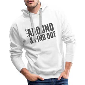 F Around and Find Out Men’s Premium Hoodie