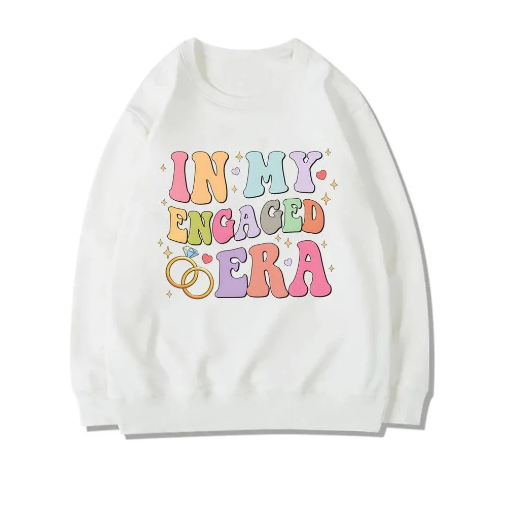 in my engaged era crew sweatshirts
