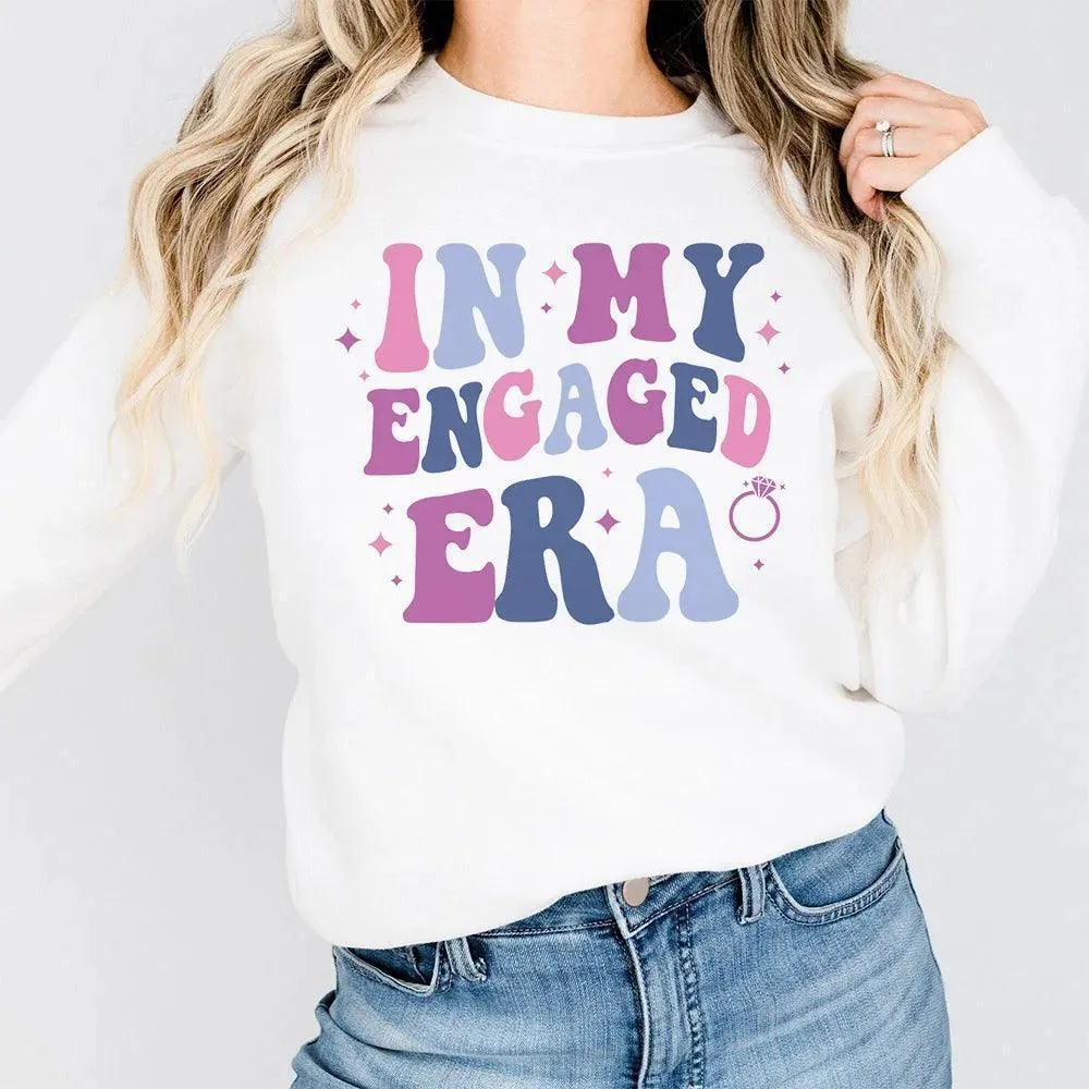 in my engaged era crew sweatshirts