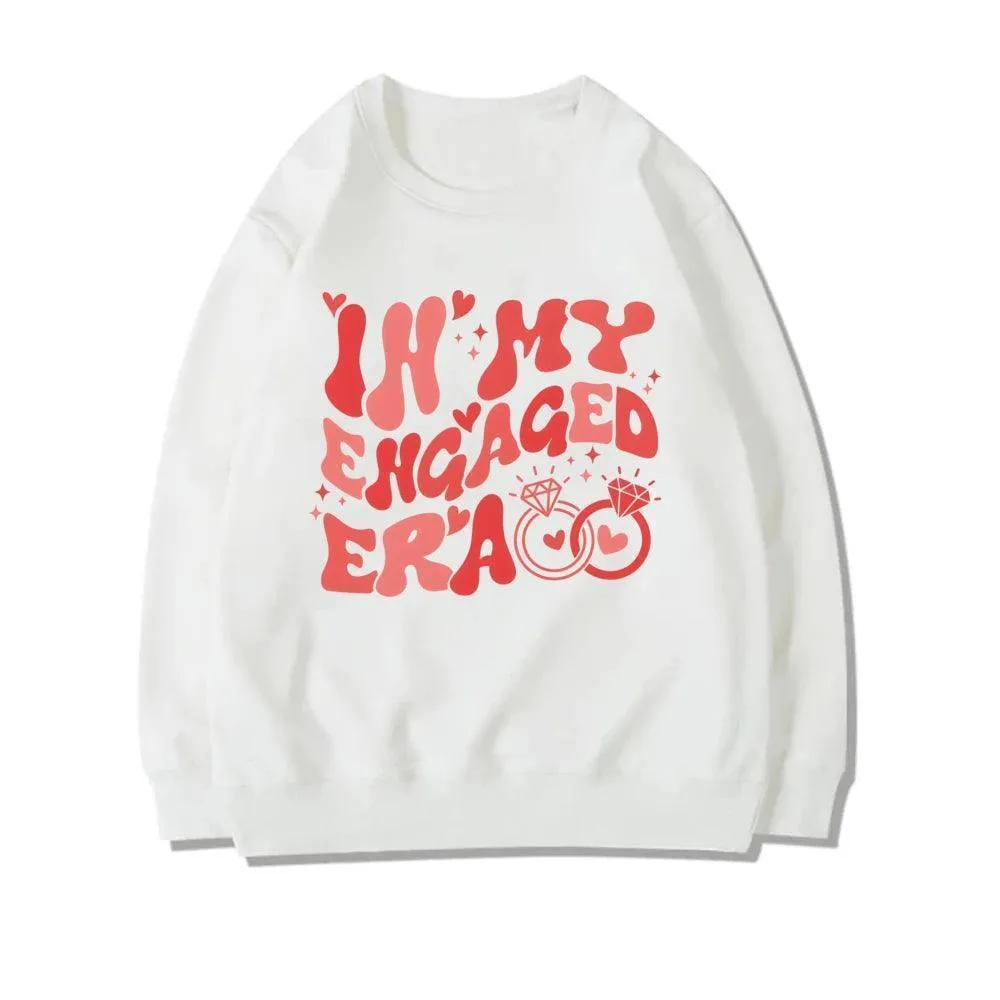 in my engaged era crew sweatshirts