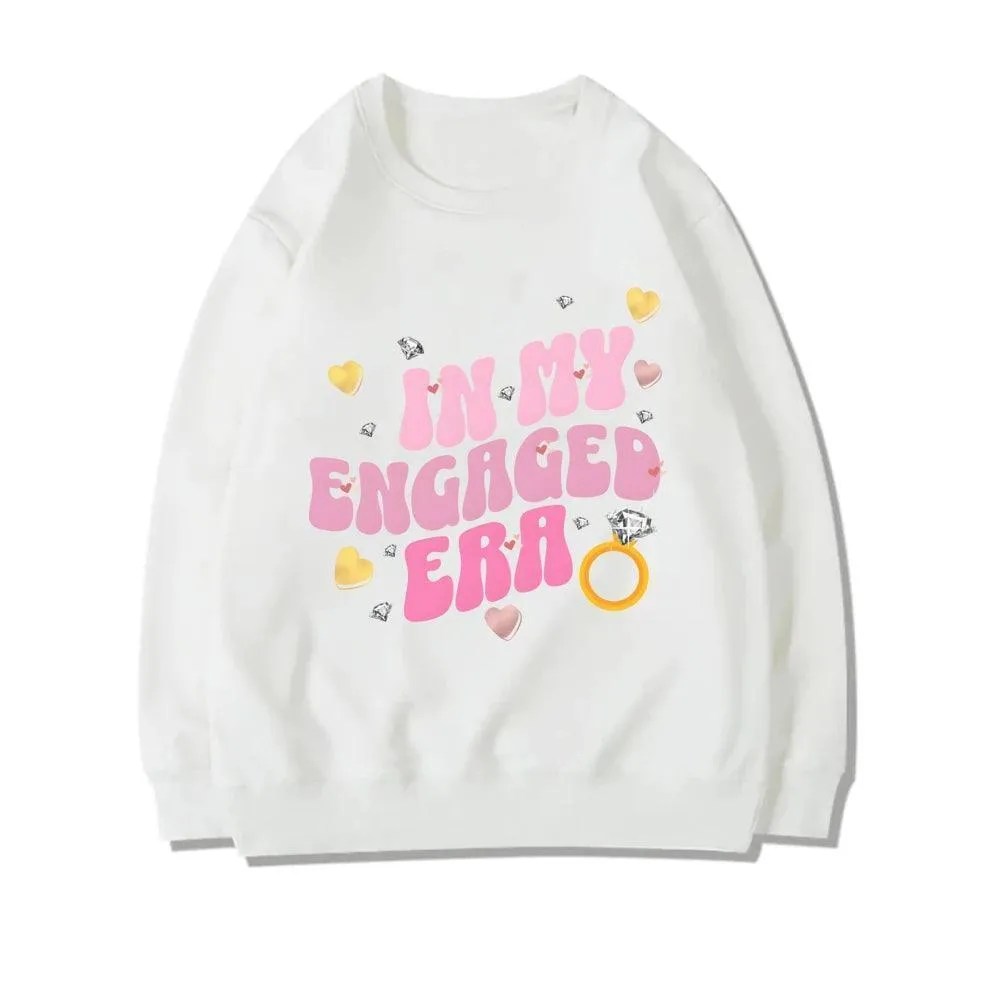 in my engaged era crew sweatshirts
