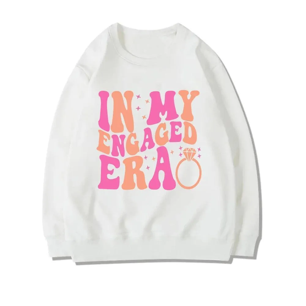 in my engaged era crew sweatshirts